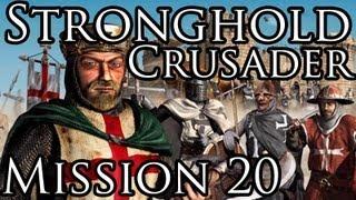 [Прохождение] Stronghold Crusader - Mission 20