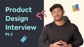 Five questions you need to ask in your Product Design interview