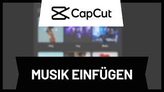 In CapCut Musik einfügen • Tutorial