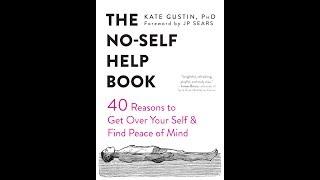 The No-Self Help Book — Book Trailer