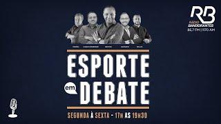 Esporte em Debate - 21/10/2024 - Rádio Bandeirantes Campinas