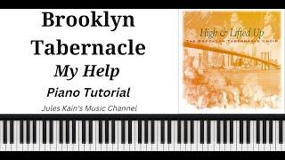 My Help - Brooklyn Tabernacle Choir - Piano Tutorial - Sheet Music + MIDI