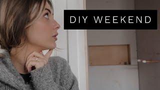 RENOVATION VLOG - DIY WEEKEND | Fashion Influx