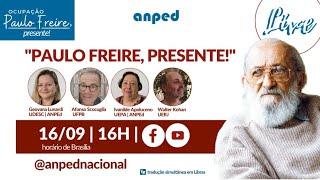 Live ANPEd 16/09 "Paulo Freire, Presente!"