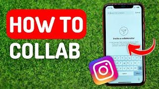 How to Collaborate on Instagram - Full Guide