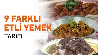 9 Farklı Etli Yemek Tarifi | Et Yemekleri