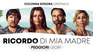 Ricordo di mia Madre (I Peggiori Giorni) #cinemaitaliano