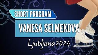 Vanesa SELMEKOVA (SVK) | Junior Women Short Program | Ljubljana 2024