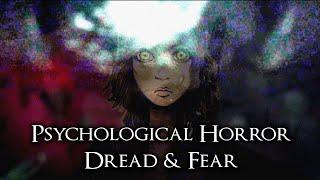 Psychological Horror: Dread And Fear