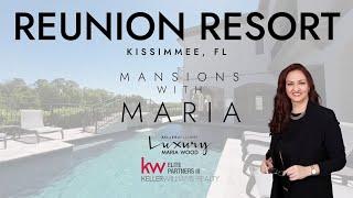 Mansions With Maria-Reunion Resort in Kissimmee FL-OFF MARKET