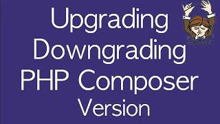 Upgrading or Downgrading PHP Composer Version from 1 to 2 or 2 to 1