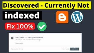 Discovered - Currently Not indexed Fix ( 2024 ) | discovered - currently not indexed for Blogger