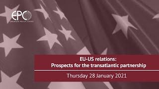 EU-US relations - Prospects for the transatlantic partnership
