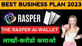 Rasper New Business Plan 2023 || New Staking Plan || New MLM Plan 2023 || Rasper AI #mlmplan2023
