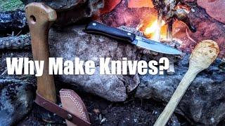 Why I Forge Knives