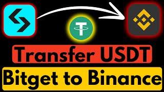 How to Transfer USDT From Bitget to Binance Free | Withdraw USDT Bitget to Binance