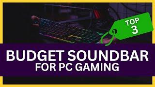 Best Budget Soundbar for PC Gaming