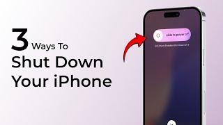 3 Ways To Shut Down Your iPhone (iOS 18)?