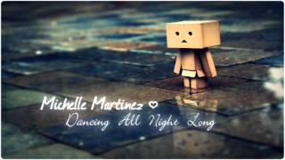 Michelle Martinez - Dancing All Night Long 