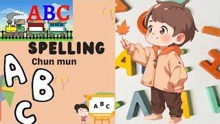 kids cartoon learning video by spelling( by chun mun videos )/