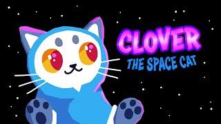 Clover the space cat - An original animatic