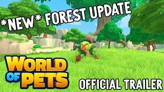 NEW FOREST WORLD - World Of Pets OFFICIAL TRAILER