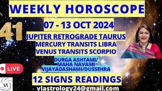 WEEKLY HOROSCOPES 07-13 OCT 2024: Astrological Guidance for All 12 Signs by VL #weeklyhoroscope