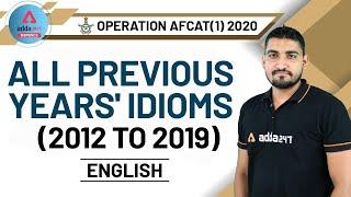 AFCAT 2020 Preparation | English | All Previous Years Idioms (2012 TO 2019)