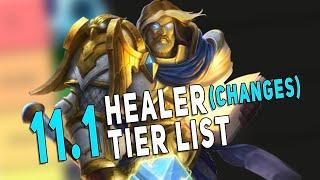 11.1 Healer Changes *RANKED* | Tier List