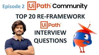 Top 20 UiPath RE Framework Interview Questions | Mostly asked questions on RE Framework in interview