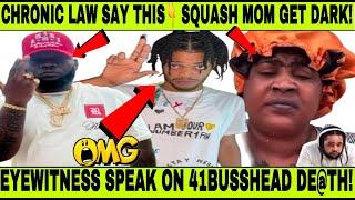 CHRONIC LAW REACT TO 41 BUSSHEAD K!lling, SQUASH MOM CLAPBACK! Man ago De@D Back Says Gvnman, KHAGO