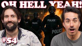LA Protests, Riots and Hot Australians - Oh hell yeah! Podcast - EP 54