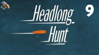 Headlong Hunt - Part 9 - Combined 27-38 + Bonus - Full Walkthrough