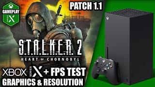 Stalker 2: Patch 1.1 - Xbox Series X Gameplay + FPS Test