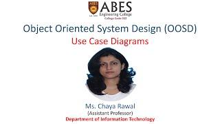 Use Case Diagrams | Interaction Modelling | ABES Engineering College, Ghaziabad