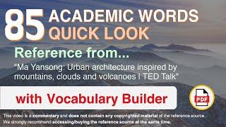 85 Academic Words Quick Look Ref from "Urban architecture inspired by mountains [...] volcanoes, TED