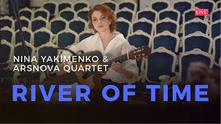 Nina Yakimenko & ArsNova Quartet – River Of Time (Live Instrumental)