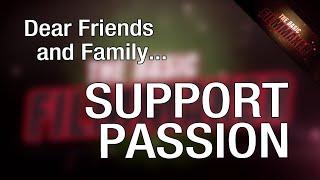 How To Support Passion - Dear Friends and Family - Basic Filmmaker Ep 200