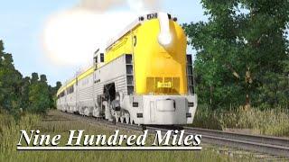 Nine Hundred Miles - Trainz