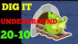 Dig it 20-10 (UNDERGROUND )  Walkthrough or Solution