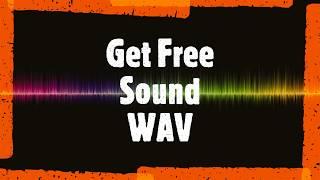 How to Dowload Free Sound Wavs