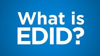 What is EDID?