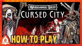 Warhammer Quest: Cursed City - How To Play