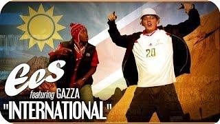 EES feat. Gazza - "International" (official music video)