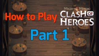 How to Play Clash of Heroes | Episode 1