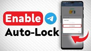 How To Enable Auto lock In Telegram Passcode lock - Full Guide