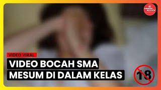 BEJAT!! Viral di Media Sosial, Video Sepasang Kekasih SMA Mesum di Kelas, Masih Pake Seragam Pramuka