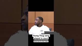 Young Thug song played in court