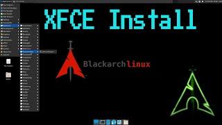 XFCE Desktop Install On BlackArch Linux