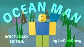 Ocean Man VOICE CRACK EDITION RMV